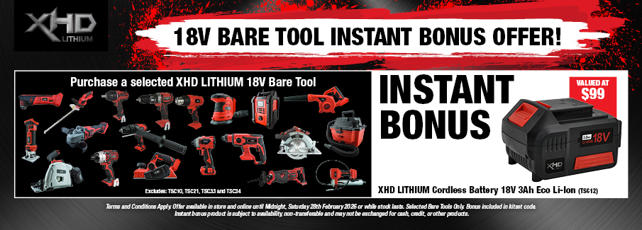 XHD Lithium Bare Tool 18V Instant Bonus 3Ah Battery Feb 2026 XHD Lithium Bare Tool 18V Instant Bonus 3Ah Battery Feb 2026
